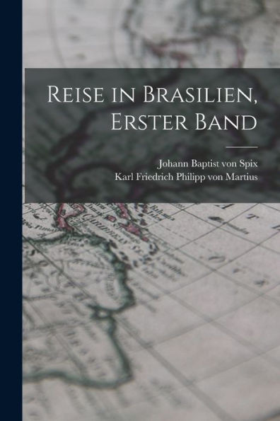Reise in Brasilien, erster Band (German Edition)
