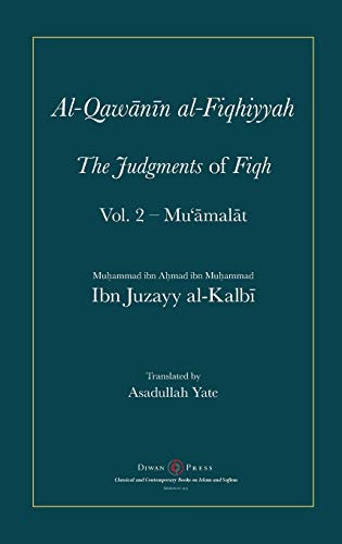 Al-Qawanin al-Fiqhiyyah: The Judgments of Fiqh Vol. 2 - Mu'āmalāt and other matters - Hardcover
