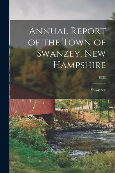 Annual Report of the Town of Swanzey, New Hampshire; 1923
