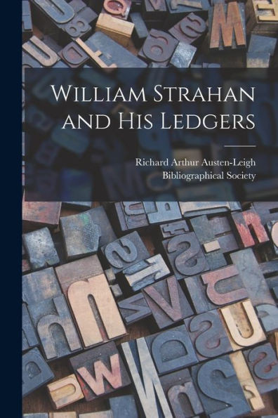 William Strahan and His Ledgers