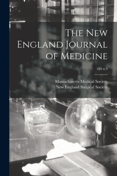 The New England Journal of Medicine; 184 n.9