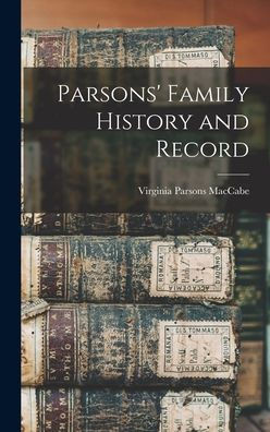 Parsons' Family History and Record