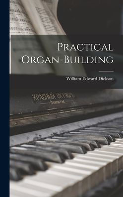 Practical Organ-Building