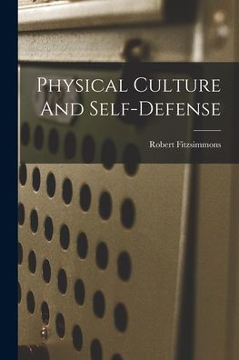 Physical Culture And Self-defense