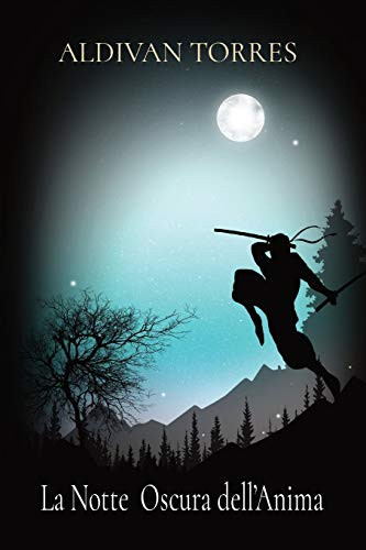 La Notte Oscura dell'Anima (Italian Edition)