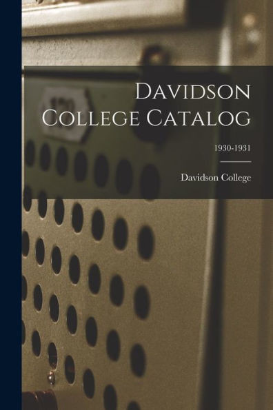 Davidson College Catalog; 1930-1931