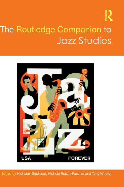 The Routledge Companion to Jazz Studies (Routledge Music Companions)