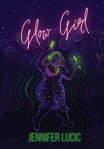 Glow Girl - Hardcover