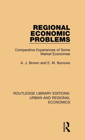 Regional Economic Problems (Routledge Library Editions: Urban and Regional Economics)
