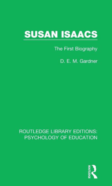 Susan Isaacs (Routledge Library Editions: Psychology of Education)