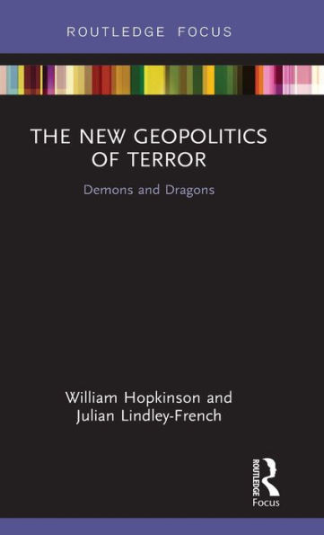 The New Geopolitics of Terror (Routledge Focus)