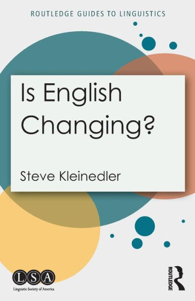 Is English Changing? (Routledge Guides to Linguistics)