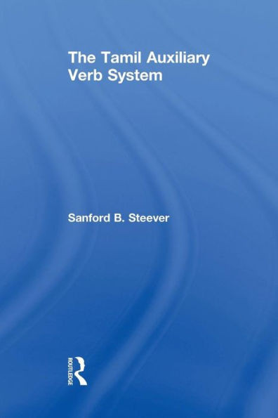 The Tamil Auxiliary Verb System (Routledge Studies in Asian Linguistics)