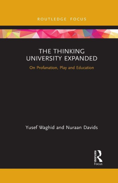 The Thinking University Expanded (Routledge Research in Higher Education)
