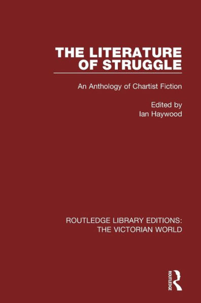 The Literature of Struggle (Routledge Library Editions: The Victorian World)