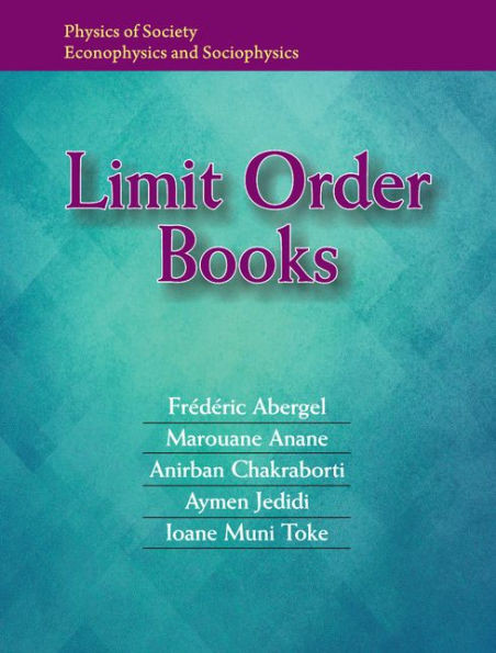 Limit Order Books (Physics of Society: Econophysics and Sociophysics)