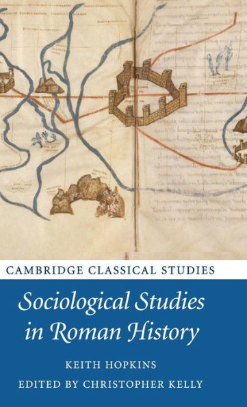 Sociological Studies in Roman History (Cambridge Classical Studies)