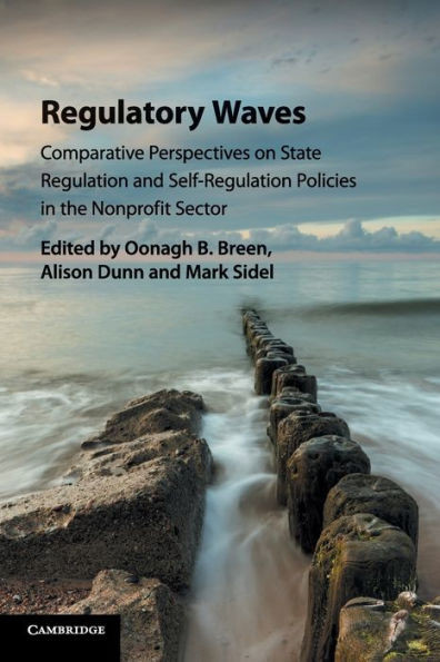 Regulatory Waves: Comparative Perspectives on State Regulation and Self-Regulation Policies in the Nonprofit Sector