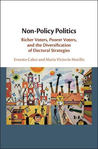 Non-Policy Politics: Richer Voters, Poorer Voters, and the Diversification of Electoral Strategies