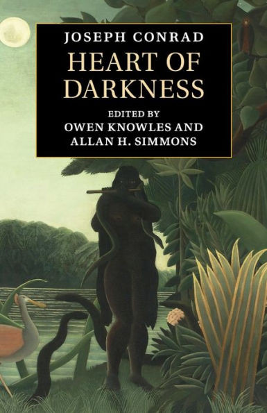 Heart of Darkness (Cambridge Edition of the Works of Joseph Conrad)