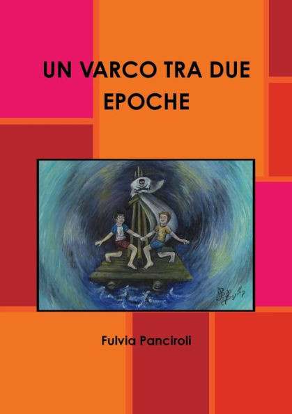 UN VARCO TRA DUE EPOCHE (Italian Edition)