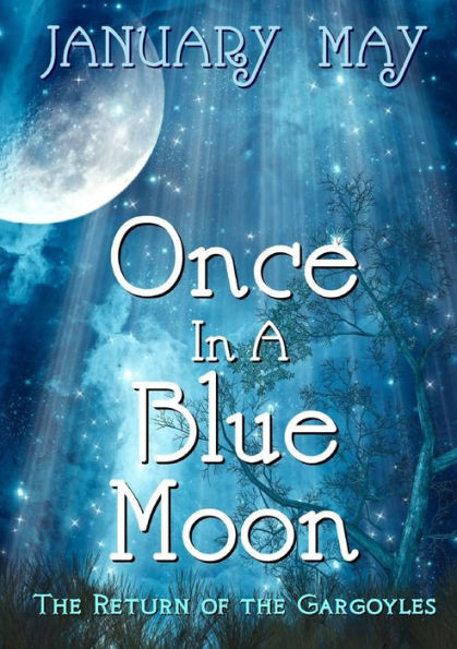 Once In A Blue Moon