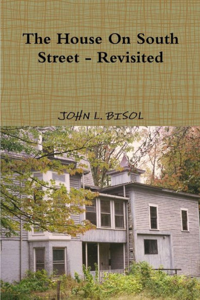 The House On South Street - Revisited