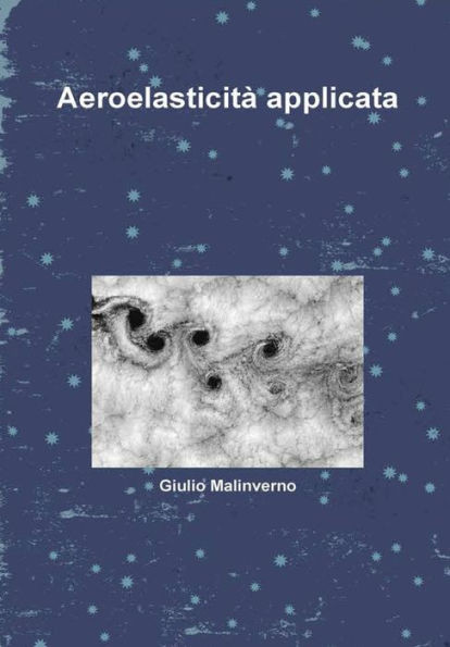 Aeroelasticit? applicata (Italian Edition)