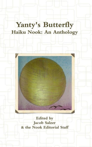Yanty's Butterfly: Haiku Nook: An Anthology