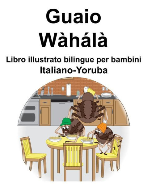 Italiano-Yoruba Guaio Libro illustrato bilingue per bambini (Italian Edition)