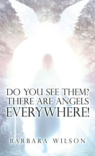 Do You See Them? There Are Angels Everywhere! - Hardcover