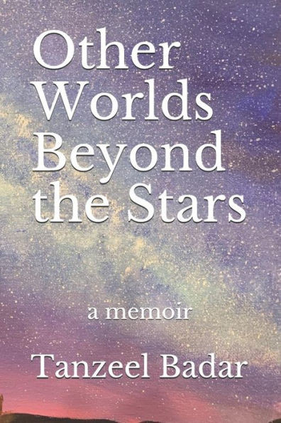 Other Worlds Beyond the Stars: a memoir