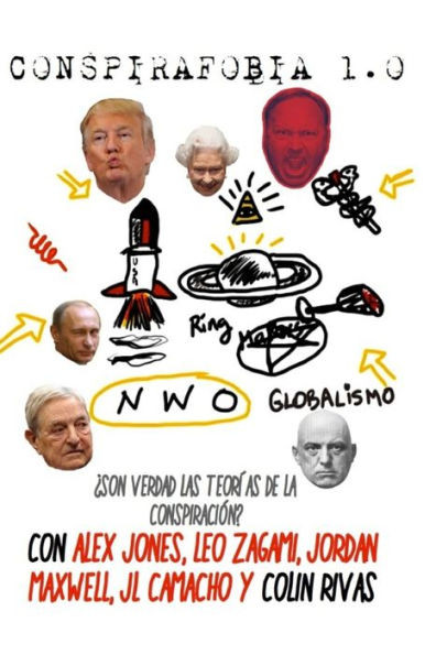 CONSPIRAFOBIA 1.0: ?SON VERDAD LAS TEORIAS DE LA CONSPIRACION? (Spanish Edition)