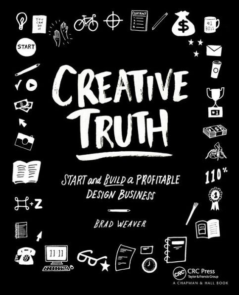 Creative Truth: Start & Build a Profitable Design Business