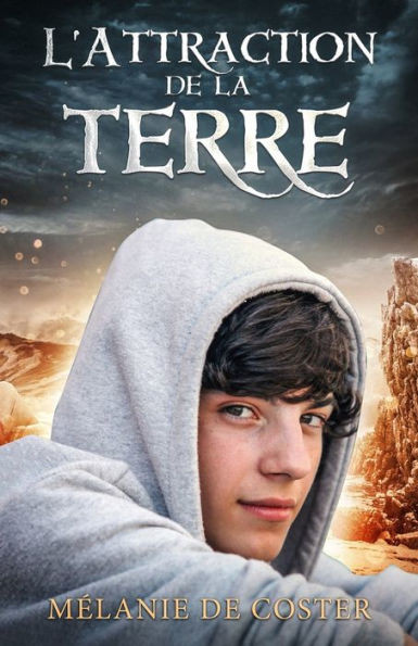 L'Attraction de la terre (Le Secret du vent) (French Edition)