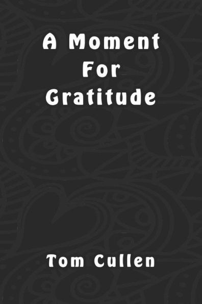 A Moment For Gratitude