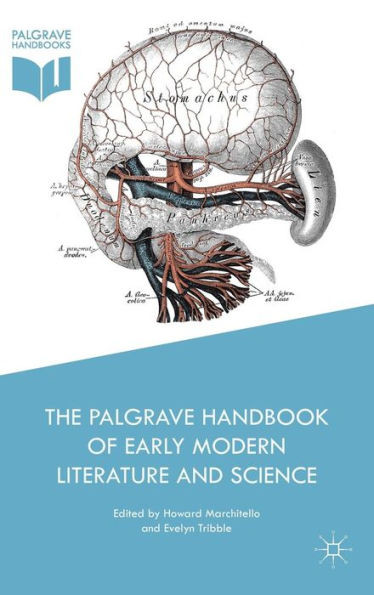 The Palgrave Handbook of Early Modern Literature and Science (Palgrave Handbooks of Literature and Science)