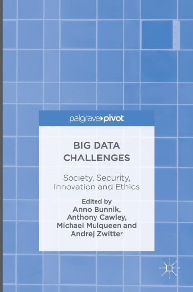 Big Data Challenges: Society, Security, Innovation and Ethics