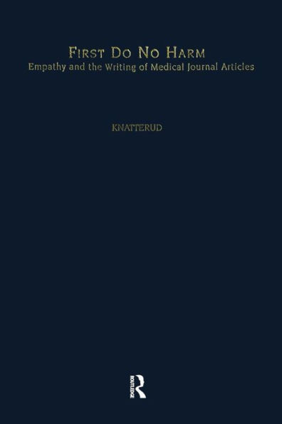 First Do No Harm: Empathy and the Writing of Medical Journal Articles (Studies in American Popular History and Culture)