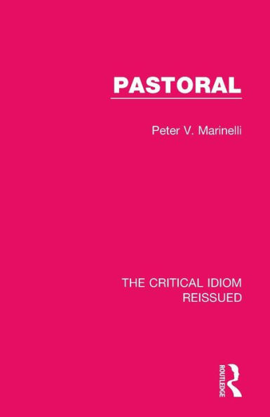 Pastoral (The Critical Idiom Reissued)