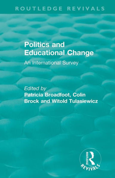 Politics and Educational Change (Routledge Revivals)