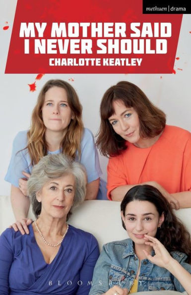 My Mother Said I Never Should (Modern Plays)