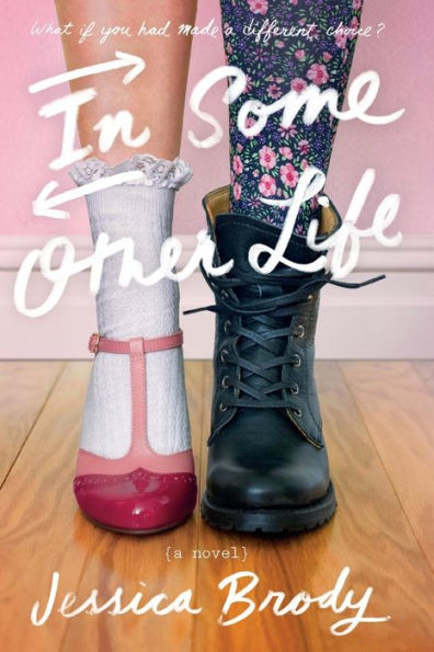 In Some Other Life: A Novel