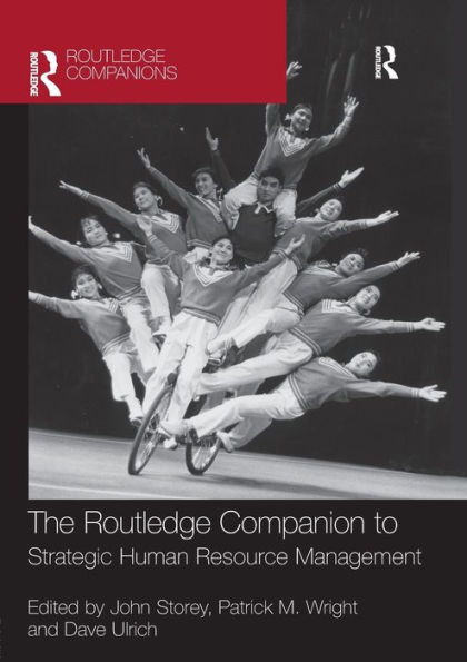 The Routledge Companion to Strategic Human Resource Management (Routledge Companions in Business, Management and Marketing)