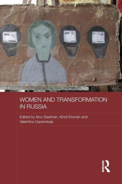 Women and Transformation in Russia (Routledge Studies in the History of Russia and Eastern Europe)