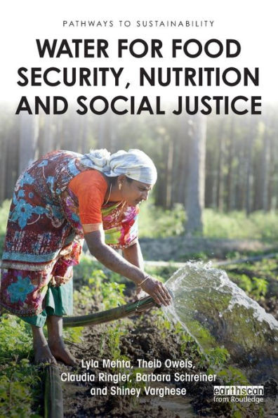 Water for Food Security, Nutrition and Social Justice (Pathways to Sustainability)