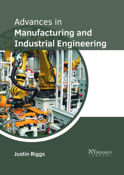 Advances In Manufacturing And Industrial Engineering