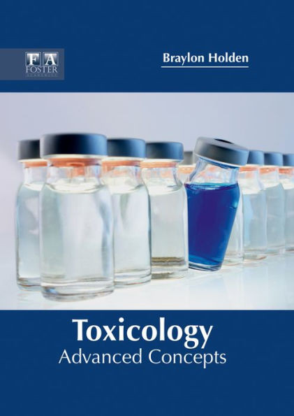 Toxicology: Advanced Concepts