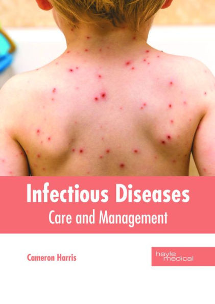 Infectious Diseases: Care And Management