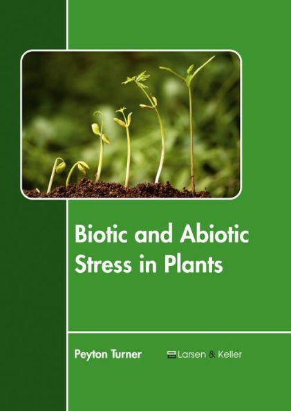 Biotic And Abiotic Stress In Plants